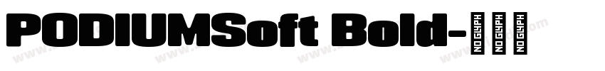 PODIUMSoft Bold字体转换 PODIUMSoft Bold字体转换